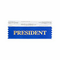 President Award Ribbon w/ Gold Foil Imprint (4"x1 5/8")